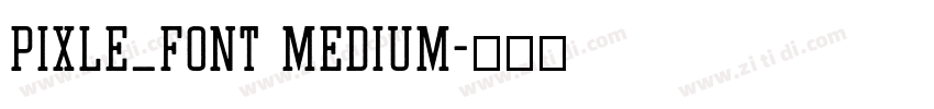 Pixle_Font Medium字体转换